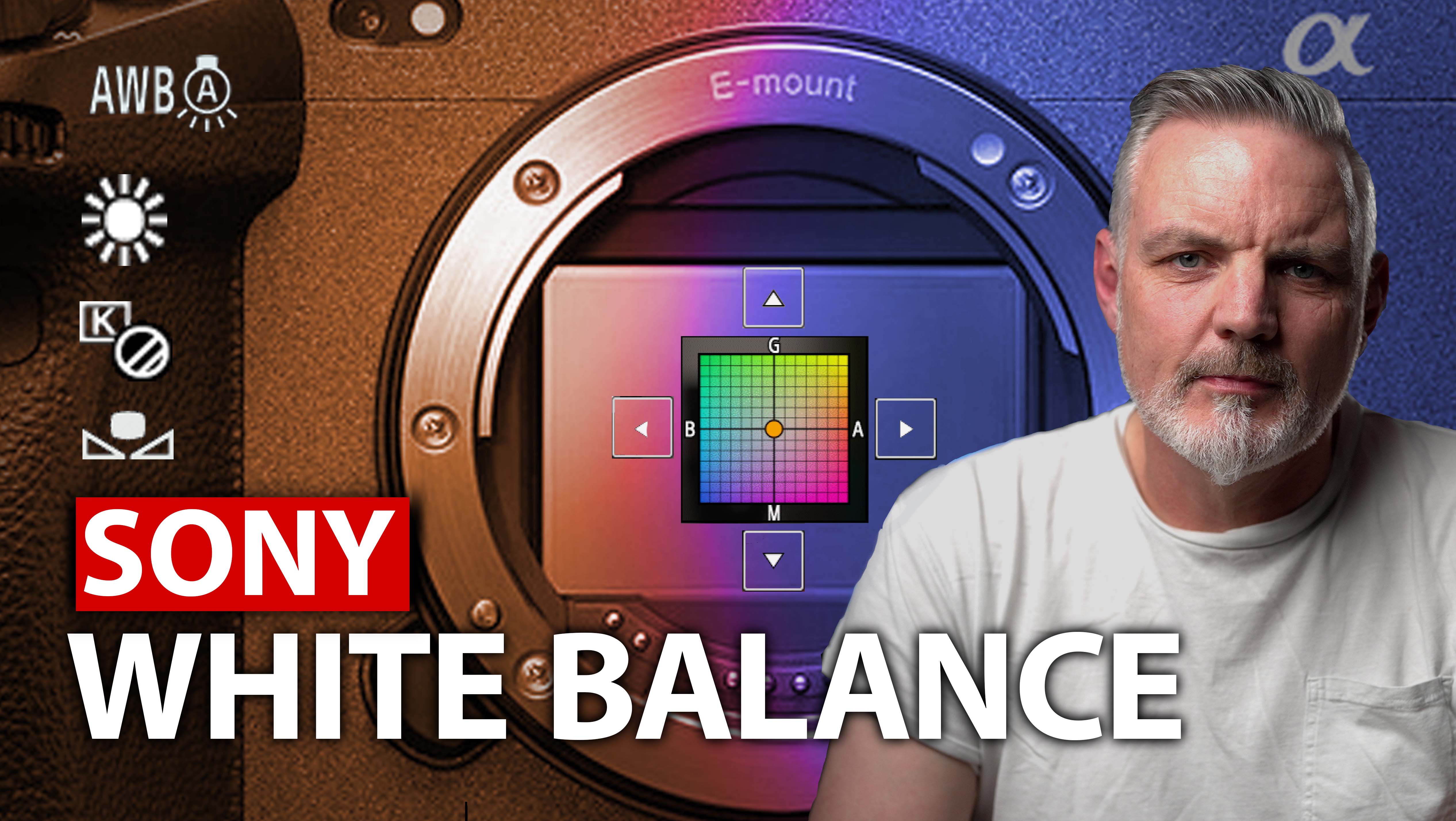 Sony White Balance Tutorial